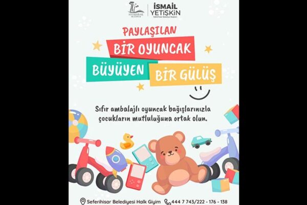 Seferihisar’dan oyuncak bağışı kampanyası! Seferihisar’dan oyuncak bağışı kampanyası!